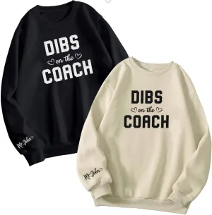 Custom Coach Embroidered Sweatshirt for Trainer, Coach Volleyball, Coach Soccer, Dibs On The Coach Shirts Gifts For Women Men