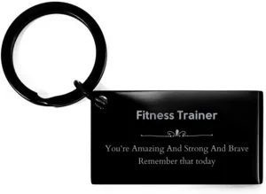 Fitness Trainer Supporting Gifts, Keychain for Fitness Trainer Leaving Gifts, Librarian You're Amazing And Strong And Brave. Remeber that today, Graduation Birthday Christmas Idea for Fitness Tra