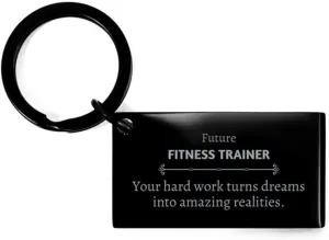 Future Fitness Trainer Gifts, Turns dreams into amazing realities, Graduation Congratulations Keychain for Fitness Trainer, Men, Women, Friends, Coworkers