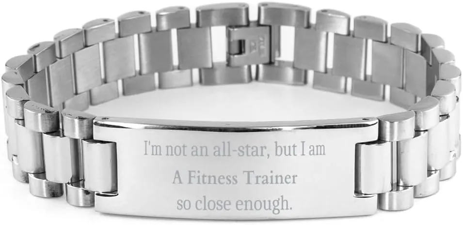 Stainless Steel Fitness Trainer Bracelet - Im not an all-star, but close enough. Inspirational Gifts for Birthday, Christmas, Graduation, Confidence Boost